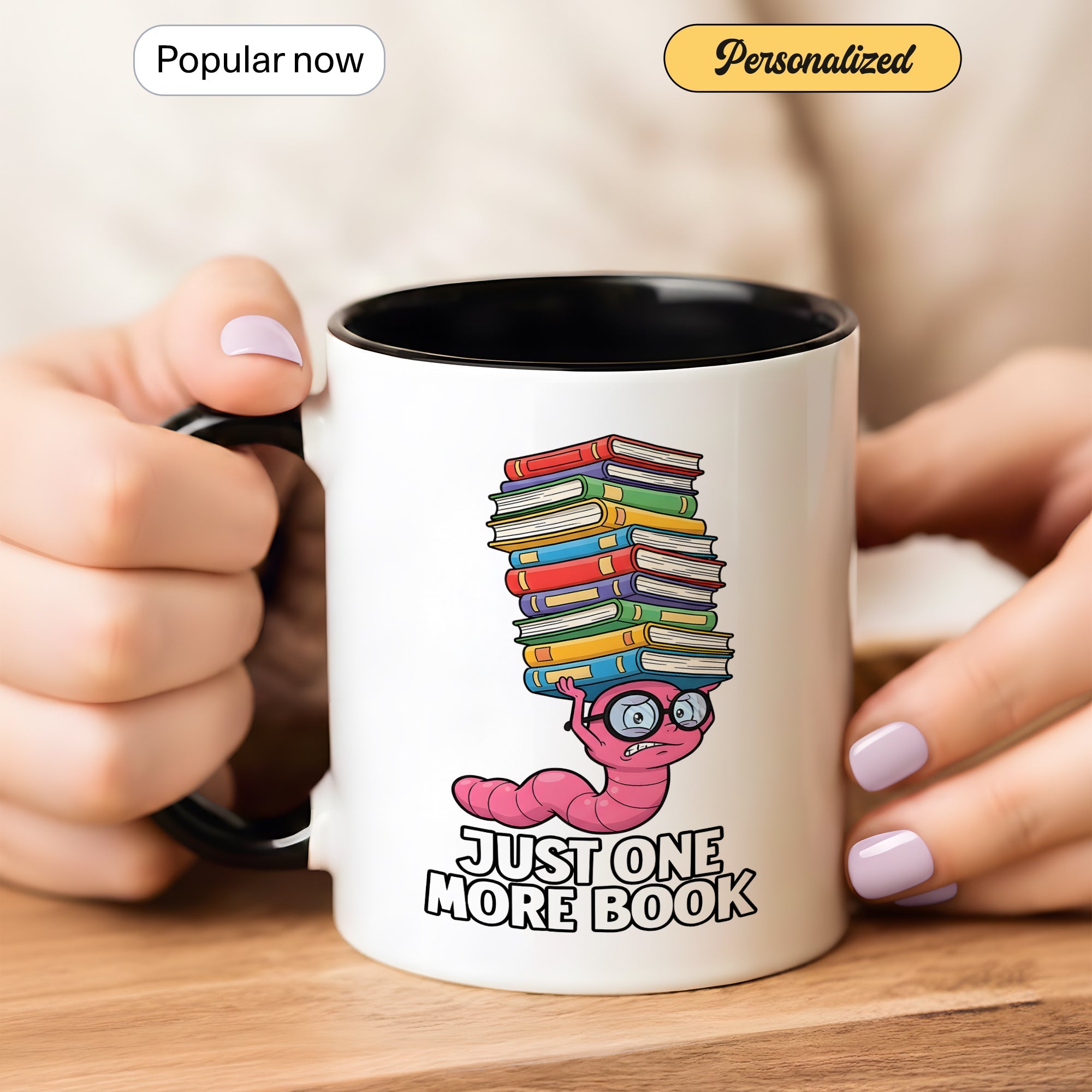 Just One More Book Mug – Cute Bookworm Coffee Cup – Funny Reader Gift – Book Lover Ringer Mug 11oz 15oz |Mug 141