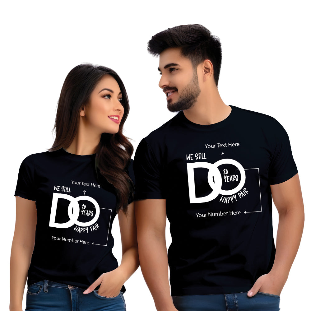 Half Sleeve 'We Still Do' Happy Pair Printed Couple T-shirt