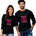 Made for Each Other Print Full Sleeve Couple T Shirt