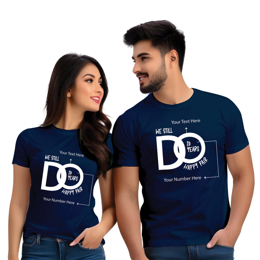Half Sleeve 'We Still Do' Happy Pair Printed Couple T-shirt