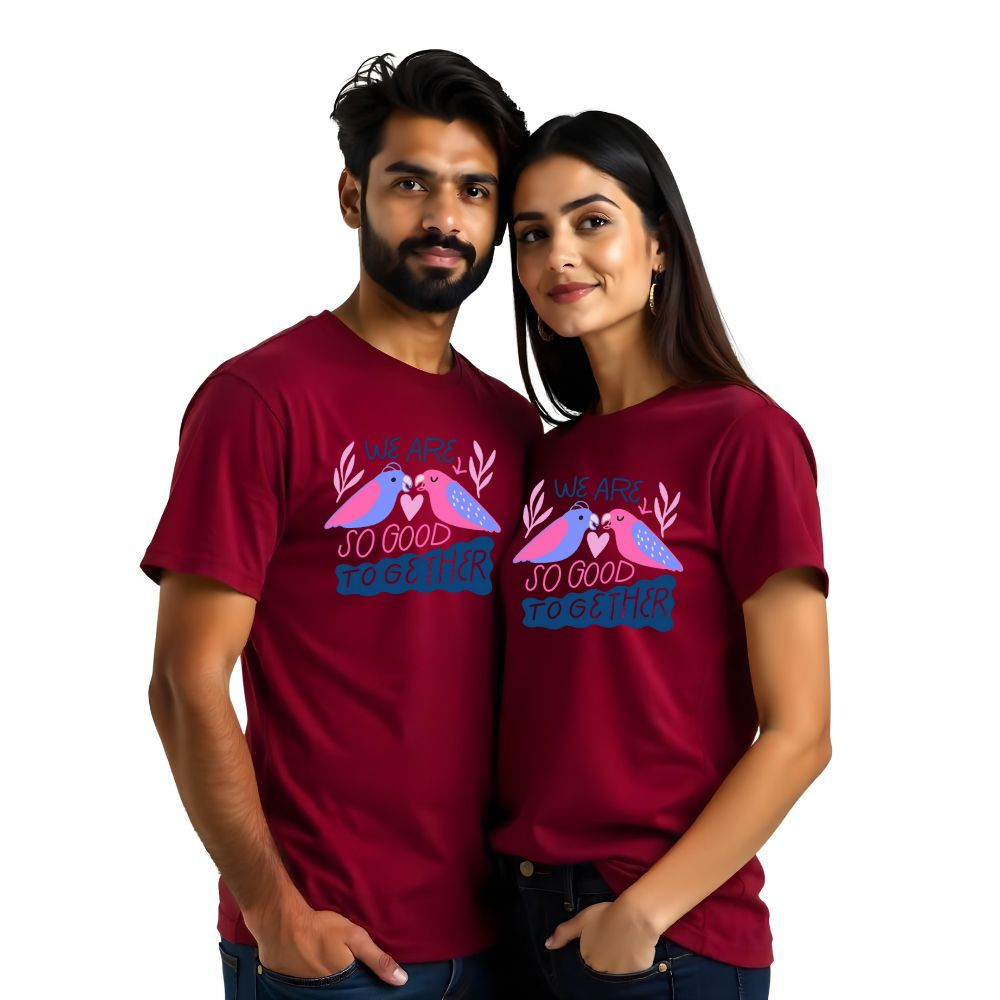 We are so good Together Couple Tshirts