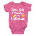 Sorry Girl Mommy Is My Valentine Rompers